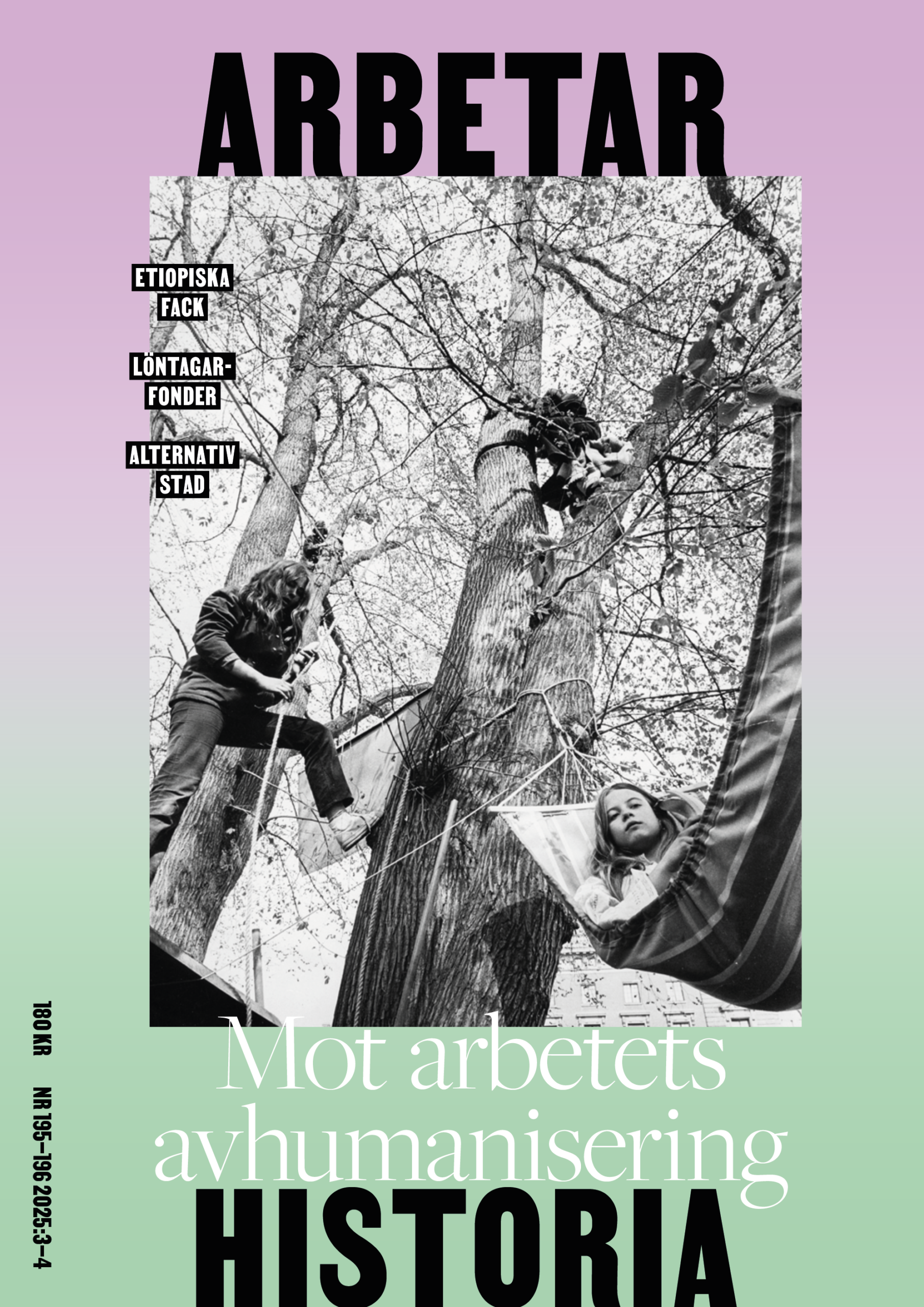 Omslag till tidningen Arbetarhistoria "Mot arbetets avhumanisering" Nr 195-196 2025:3-4.